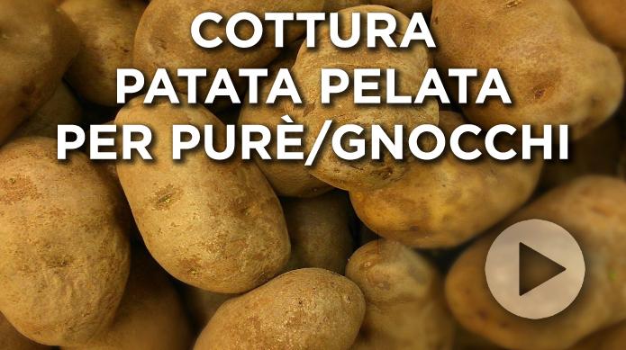 Cottura patata pelata per Purè/Gnocchi