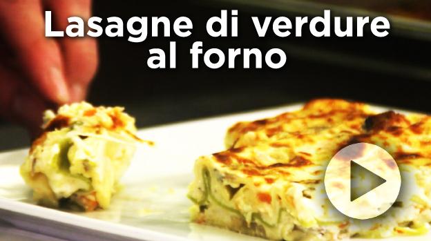 LASAGNE DI VERDURE AL FORNO