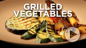 Grilled Vegetables